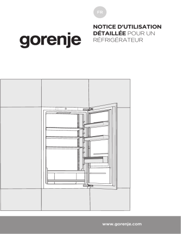 Gorenje HI2128RMD Réfrigérateur intégrable 1 porte RI4122E1 Une information important | Fixfr