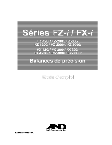 FX-3000iNC | FX-5000i | FZ-120i | FX-120i | FZ-2000i | FZ-3000i | FX-1200i | FX-3000i | FX-200i | FX-200iN | FX-200iNC | FX-300i | FX-1200iNC | FX-300iN | FX-1200iN | FX-300iNC | FZ-200i | FX-500i | FZ-300i | A&D Weighing FZ-1200i Precision Balance Manuel utilisateur | Fixfr