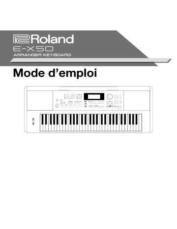 Roland E-X50 Arranger Keyboard Manuel du propriétaire | Fixfr
