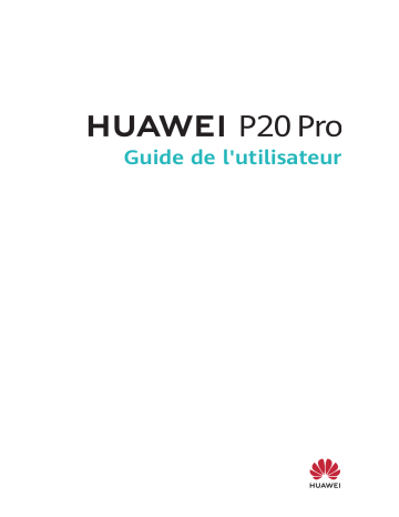 Huawei P20 Pro Manuel utilisateur | Fixfr