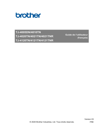 TJ-4120TN | TJ-4121TN | TJ-4020TN | TJ-4021TN | Brother TJ-4010TN Label Printer Manuel utilisateur | Fixfr