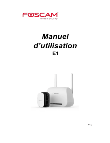 Foscam E1 HDcameras Manuel utilisateur | Fixfr