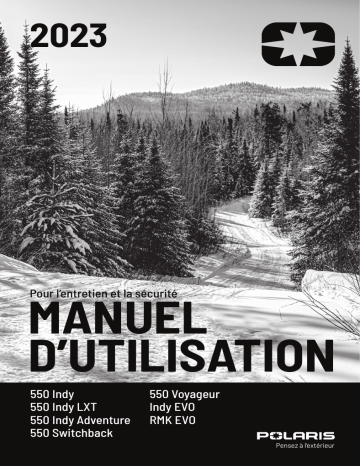550 INDY Adventure 144 | 550 Switchback Sport 144 | 550 RMK EVO 144 | 550 INDY EVO 121 | 550 INDY Adventure 155 | 550 Voyageur 144 | 550 INDY LXT NorthStar Edition | 550 INDY LXT 144 | 550 Voyageur 155 | Snowmobiles 550 INDY Sport 121 2023 Manuel du propriétaire | Fixfr