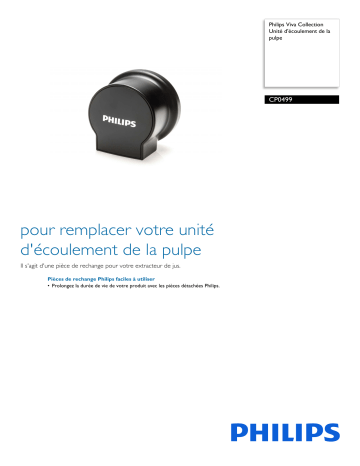 Philips CP0499/01 Viva Collection Unité d'écoulement de la pulpe Manuel utilisateur | Fixfr
