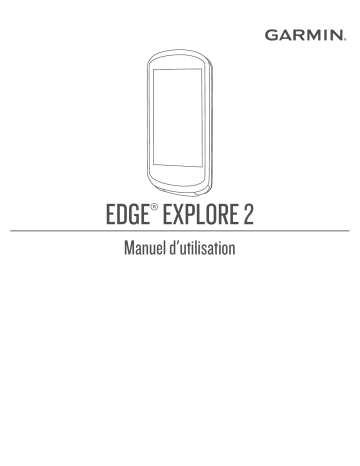 Garmin Edge Explore 2 Mode d'emploi | Fixfr