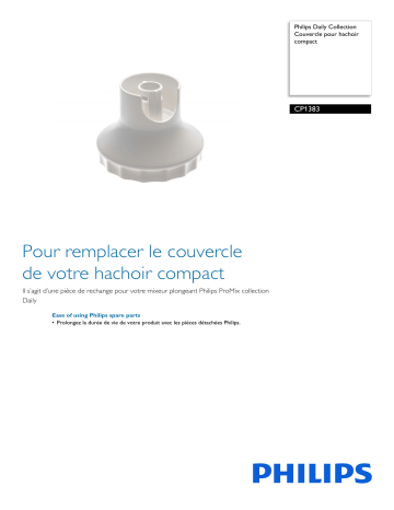 Philips CP1383/01 Daily Collection Couvercle pour hachoir compact Manuel utilisateur | Fixfr