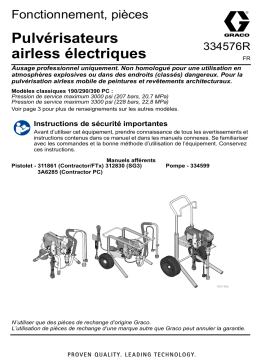 Graco 334576R, Pulvérisateurs airless électriques 190/290/390 PC, Fonctionnement, Réparation, Français Manuel du propriétaire