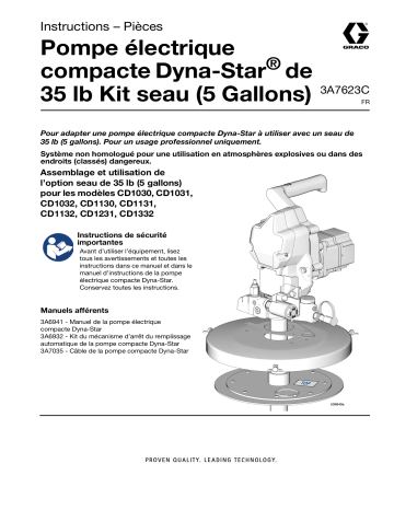 Graco 3A7623C, Kit seau de la pompe électrique compacte Dyna-Star de 35 lb (5 Gallons) Manuel du propriétaire | Fixfr