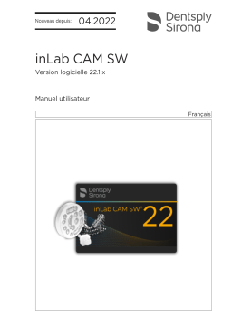 Dentsply Sirona inLab CAM SW 22.1.x Mode d'emploi