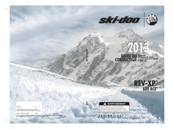 Ski-Doo REV-XP 600 ACE Series S 2013 Manuel du propriétaire | Fixfr