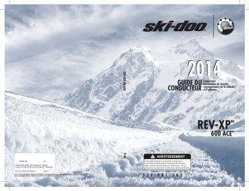 Ski-Doo REV-XP 600 ACE S 2014 Manuel du propriétaire | Fixfr