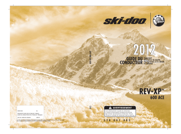 Ski-Doo REV-XP 600 ACE Series S 2012 Manuel du propriétaire | Fixfr