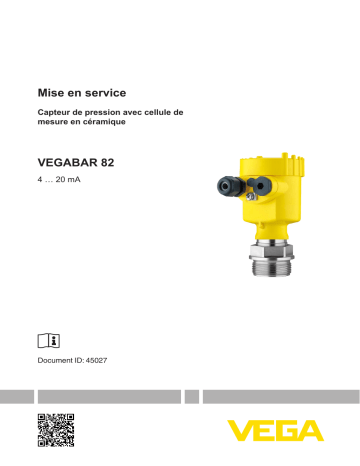 Vega VEGABAR 82 Pressure transmitter with ceramic measuring cell Mode d'emploi | Fixfr