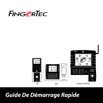 R3 | Q2i | FingerTec i-Kiosk 100 Plus Guide de démarrage rapide | Fixfr