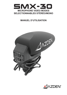 Azden SMX-30 Stereo/Mono Switchable Video Microphone Manuel utilisateur
