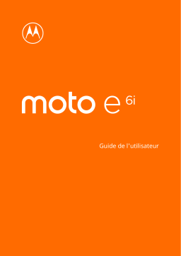 Motorola Moto E6i Mode d'emploi