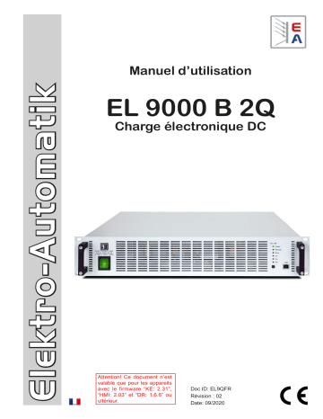 EA-EL 9750-20 B 2Q 2U | EA-EL 9500-30 B 2Q 2U | EA-EL 9200-70 B 2Q 2U | EA-EL 9360-40 B 2Q 2U | EA-EL 9750-10 B 2Q 2U | EA-EL 9500-15 B 2Q 2U | EA-EL 9360-20 B 2Q 2U | EA-EL 9200-35 B 2Q 2U | EA-EL 9080-85 B 2Q 2U | Elektro-Automatik EA-EL 9080-170 B 2Q 2U DC Electronic Load Manuel du propriétaire | Fixfr