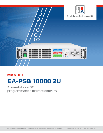 EA-PSB 10750-12 2U | EA-PSB 10200-25 2U | EA-PSB 10080-60 2U | EA-PSB 10010-120 2U | EA-PSB 11500-06 2U | EA-PSB 11000-10 2U | EA-PSB 10060-120 2U | EA-PSB 10750-06 2U | EA-PSB 10500-10 2U | EA-PSB 10500-20 2U | Elektro-Automatik EA-PSB 10360-15 2U Bi-directional DC Laboratory Power Supply Manuel du propriétaire | Fixfr