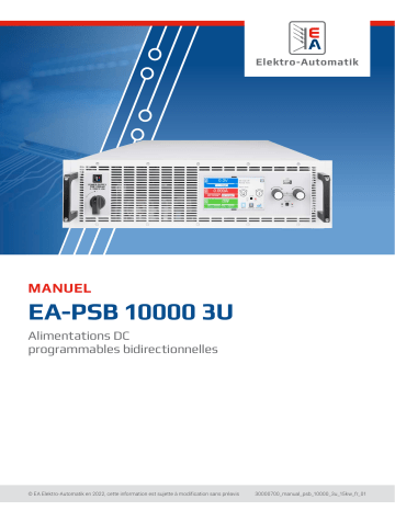 EA-PSB 10080-340 3U | EA-PSB 11500-30 3U | EA-PSB 11000-40 3U | EA-PSB 10750-40 3U | EA-PSB 10500-60 3U | EA-PSB 10360-80 3U | EA-PSB 10200-140 3U | EA-PSB 10060-170 3U | EA-PSB 10010-170 3U | EA-PSB 11500-20 3U | Elektro-Automatik EA-PSB 10060-340 3U Bi-directional DC Laboratory Power Supply Manuel du propriétaire | Fixfr