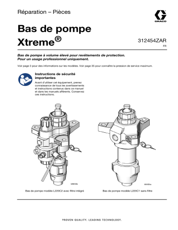 Graco 312454ZAR, Bas de pompe Xtreme, réparation, français Manuel du propriétaire | Fixfr