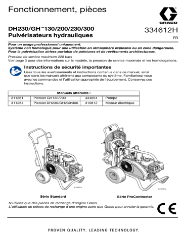 Graco 334612H, DH230/GH, 130, 200, 230, 300 Pulvérisateurs hydrauliques, Fonctionnement, Pièces, Français Manuel du propriétaire | Fixfr