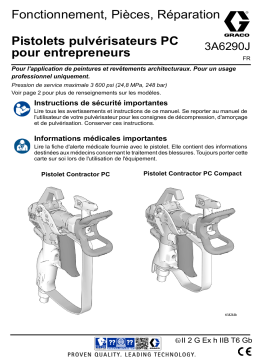 Graco 3A6290J, Pistolets pulvérisateurs PC pour entrepreneurs, Fonctionnement, Pièces, Réparation, Français Manuel du propriétaire