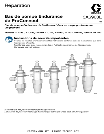 Graco 3A6963L, Bas de pompe Endurance de ProConnect, réparation, français Manuel du propriétaire | Fixfr