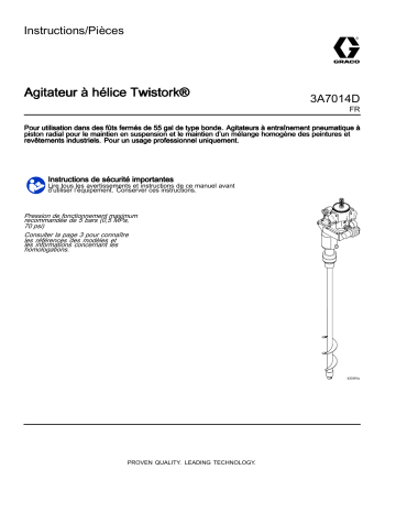 Graco 3A7014D, Agitateur à hélice Twistork Mode d'emploi | Fixfr