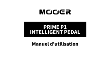 MOOER Prime P1 Intelligent Pedal Manuel du propriétaire | Fixfr