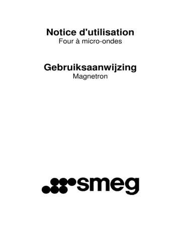 SC45MC1 | S845MCPO9 | SC45MC2 | SC45MCSG2 | SC45MCNE2 | SC45MCB2 | SC45MCSG1 | S45MCX2 | Smeg S45MCX1 Manuel du propriétaire | Fixfr