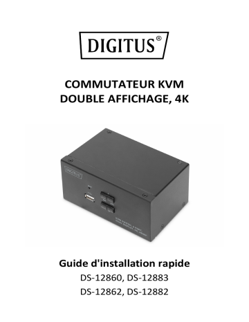 Digitus DS-12860 KVM Switch, 2 Port, Dual Display, 4K, HDMI® Guide de démarrage rapide | Fixfr