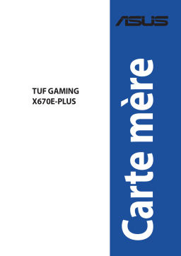 Asus TUF GAMING X670E-PLUS Motherboard Manuel utilisateur