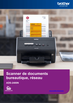 Brother ADS-2400N Scanner Bureautique Manuel utilisateur