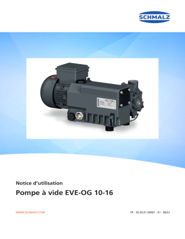  EVE-OG 10 AC3  |  EVE-OG 10 AC3 F  |  EVE-OG 16 AC3 F  | Schmalz  EVE-OG 16 AC3 Oil-lubricated pump for maximum vacuum levels, requires little maintenance  Mode d'emploi | Fixfr