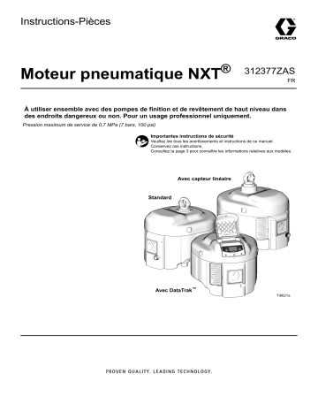 Graco 312377ZAS, Moteur pneumatique NXT Mode d'emploi | Fixfr