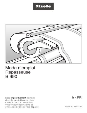 Miele B 990 Repasseuse Manuel utilisateur | Fixfr