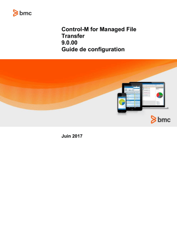 BMC Control-M for Managed File Transfer 9.0.00 Manuel utilisateur | Fixfr