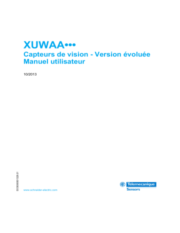 Schneider Electric XUWAA… Capteurs de vision - Avancé Mode d'emploi | Fixfr