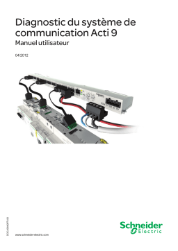 Schneider Electric Diagnostic du Système de Communication Acti9 Mode d'emploi