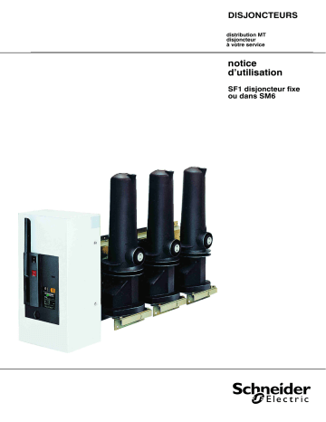 Schneider Electric SF1 disjoncteur fixe ou dans SM6 Mode d'emploi | Fixfr