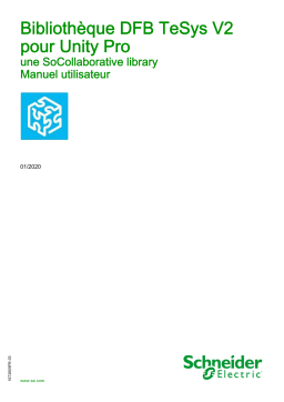 Schneider Electric Bibliothèque DFB TeSys V2 pour Unity Pro Mode d'emploi