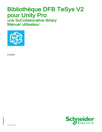 Schneider Electric Bibliothèque DFB TeSys V2 pour Unity Pro Mode d'emploi | Fixfr