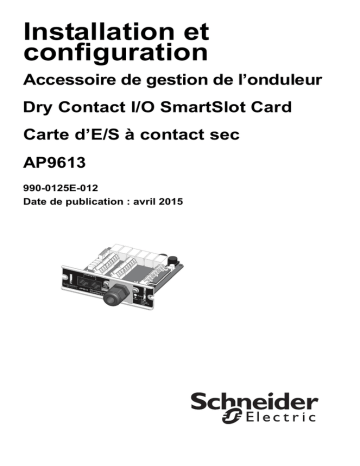 Schneider Electric Dry Contact I/O SmartSlot Card Mode d'emploi | Fixfr
