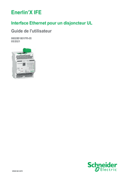 Schneider Electric Enerlin’X IFE Interface Ethernet pour un disjoncteur UL Manuel utilisateur