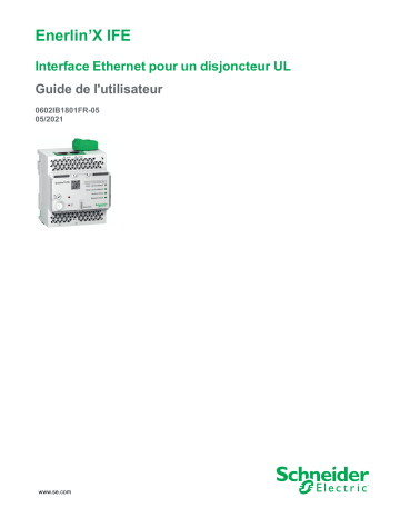 Schneider Electric Enerlin’X IFE Interface Ethernet pour un disjoncteur UL Manuel utilisateur | Fixfr