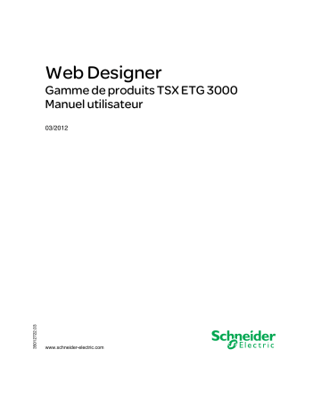 Schneider Electric Web Designer pour TSXETG30xx Mode d'emploi | Fixfr