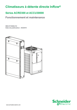 Schneider Electric Climatiseurs à détente directe InRow® Séries ACRD300 et ACCU30000 Fonctionnement et maintenance Mode d'emploi