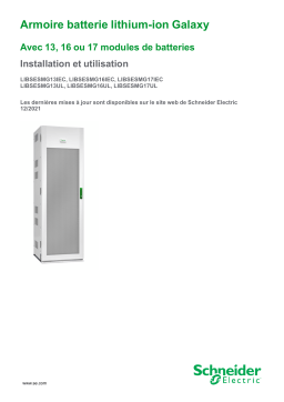 Schneider Electric Armoire batterie lithium-ion Galaxy Avec 13, 16 ou 17 modules de batteries Mode d'emploi