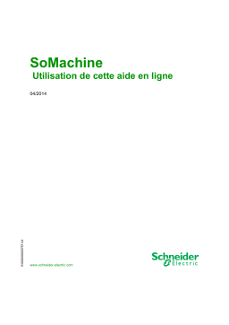 Schneider Electric SoMachine - Utilisation de cette Mode d'emploi