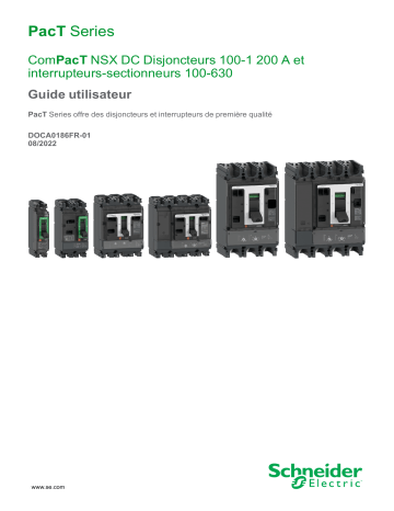 Schneider Electric ComPacT NSX DC - Disjoncteurs 100-1 200 A et interrupteurs-sectionneurs 100-630 Mode d'emploi | Fixfr